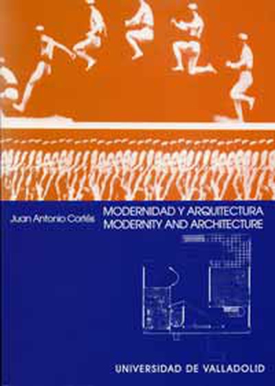 MODERNIDAD Y ARQUITECTURA. UNA IDEA ALTERNATIVA DE MODERNIDAD EN EL ARTE MODERNO / MODERNITY AND ARCHITECTURE. AN ALTERN