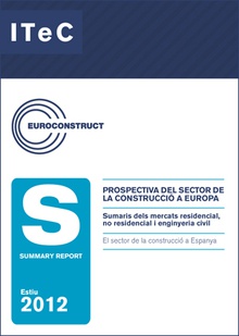 Euroconstruct-2012 summary report. prospectiva del sector de la construcció a europa. conferència d'estiu. Londres, 17-6-2012