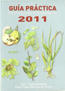 Guía práctica de productos fitosanitarios. Ed. 2011