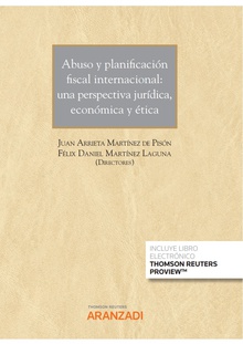 Abuso y planificación fiscal internacional: una perspectiva jurídica, económica y ética (Papel + e-book)
