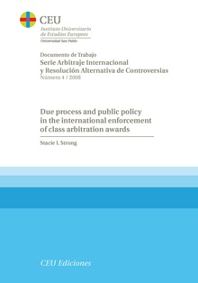 Due process and public policy in the international enforcement of class arbitration awards.