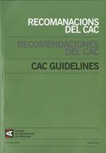 Recomanacions del CAC. Recomendaciones del CAC. CAC Guidelines