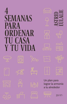 4 semanas para ordenar tu casa y tu vida