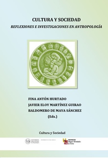 CULTURA Y SOCIEDAD REFLEXIONES E INVESTIGACIONES EN ANTROPOLOGIA