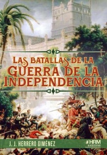 Las batallas de la Guerra de la Independencia