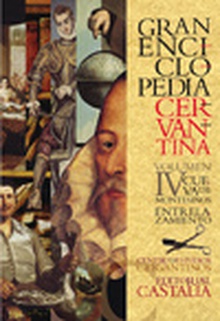 GRAN ENCICLOPEDIA CERVANTINA. Volumen IV. Cueva de Montesinos - entrelazamiento