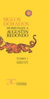 Siglos dorados. Homenaje a Augustin Redondo. Tomo I                             .