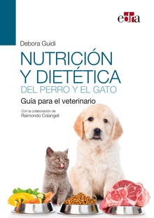 Nutrición y dietética del perro y el gato. Guía para el veterinario
