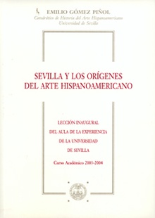 Sevilla y los orígenes del arte hispanoamericano