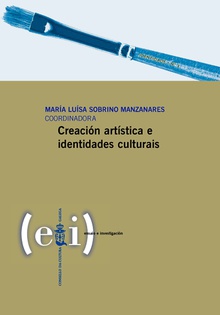 Creación artística e identidades culturais