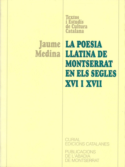 La poesia llatina de Montserrat en els segles XVI i XVII