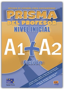 Prisma Fusión A1+A2 - Libro del profesor