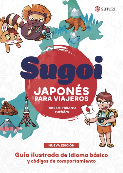 SUGOI. JAPONÉS PARA VIAJEROS. NUEVA EDICION