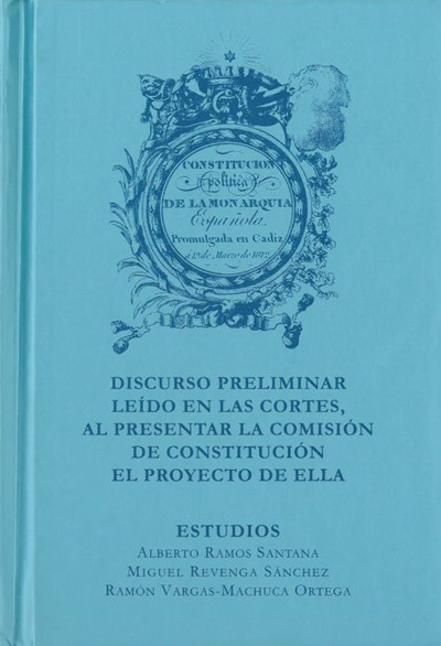 Constitución política de la Monarquía Española promulgada en Cádiz a 19 de marzo de 1812