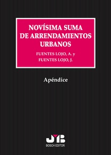 Apéndice Novísima Suma de Arrendamientos Urbanos.