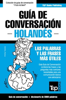 Guía de Conversación Español-Holandés y vocabulario temático de 3000 palabras
