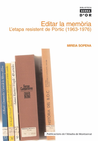 Editar la memòria. Letapa resistent de Pòrtic (1963-1976)