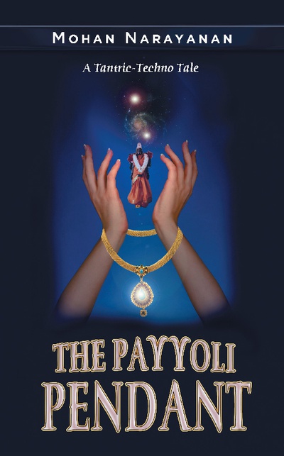 The Payyoli Pendant~A Tantric-Techno Tale