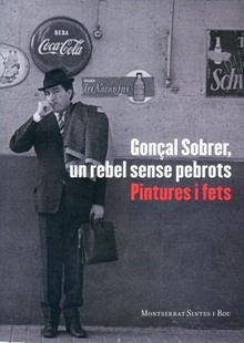 Gonçal Sobrer: Un rebel sense pebrots