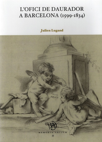L’ofici de daurador a Barcelona (1599-1834)