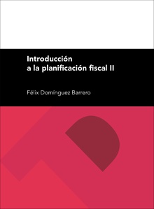 Introducción a la planificación fiscal II