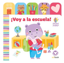 APRENDER JUGANDO - LIBRO PESTAÑAS - ¡VOY A LA ESCUELA!