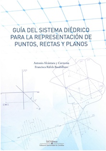 Guía del sistema diédrico para la representación de puntos, rectas y planos