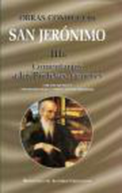 Obras completas de San Jerónimo. IIIa: Comentarios a los Profetas Menores