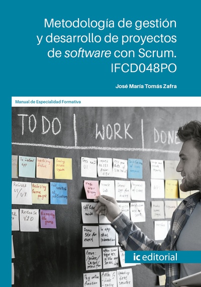 Metodología de gestión y desarrollo de proyectos de software con scrum. IFCD048PO