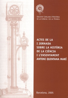 I Jornada sobre la Història de la Ciència i l'Ensenyament "Antoni Quintana Marí"