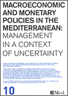 Macroeconomic and Monetary Policies in the Mediterranean: Management in a Context of Uncertainty