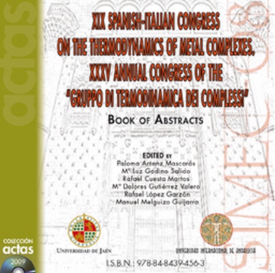 XIX Spanish-Italian Congress on the Thermodynamics of Metal Complexes. XXXV Annual Congress of the "Gruppo di Termodinamica dei Complessi"