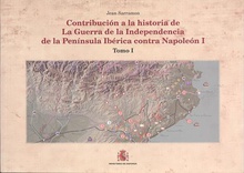Contribución a la historia de la Guerra de la Independencia en la Pen¡nsula Ibérica contra Napoleón I. Tomo I: Valencia