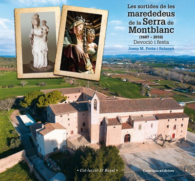 Les sortides de les marededeus de la Serra de Montblanc (1687-2016)