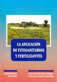 La aplicación de fitosanitarios y fertilizantes