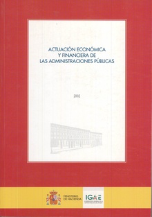 Actuación económica y financiera de las administraciones públicas 2002