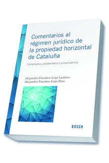 Comentarios al régimen jurídico de la propiedad horizontal de Cataluña