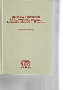 Reforma y Tradición en el Románico Gallego
