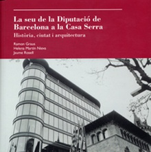 La Seu de la Diputació de Barcelona a la Casa Serra