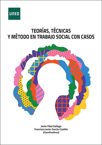 Teorías, técnicas y método en trabajo social con casos