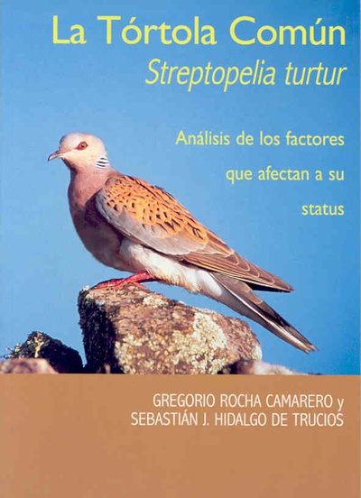 La tórtola común (Streptopelia turtur). Análisis de los factores que afectan a su status.