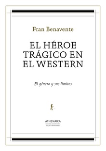 El héroe trágico en el western