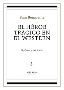 El héroe trágico en el western