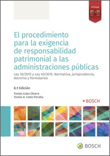 El procedimiento para la exigencia de responsabilidad patrimonial a las Administraciones Públicas (8.ª Edición)