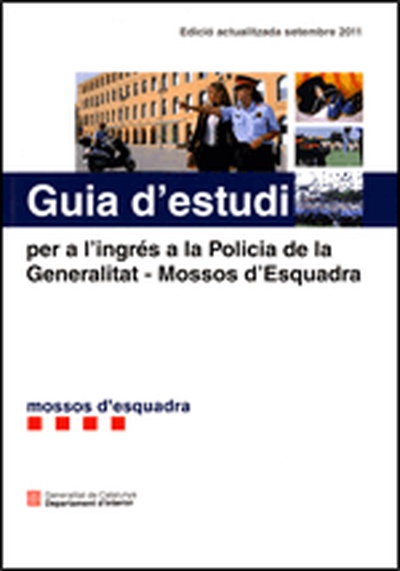 Guia d'estudi per a l'ingrés a la Policia de la Generalitat - Mossos d'Esquadra (7a ed.)