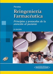 Reingeniería Farmacéutica. Principios y protocolos de atención al paciente.