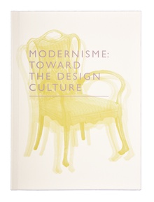 Modernisme. Toward a Culture of Design