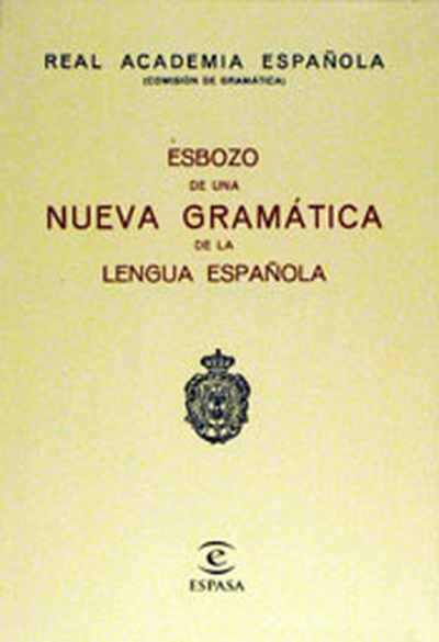 Esbozo de una Nueva Gramática de la lengua española
