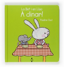 La Bet i en Lluc. A dinar!