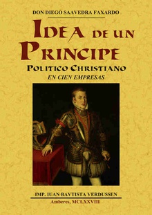 Idea de un príncipe político christiano en cien empresas